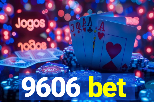 9606 bet